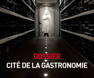 CITÉ DE LA GASTRONOMIE