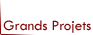 Grands projets